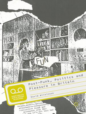 cover image of Post-Punk, Politics and Pleasure in Britain